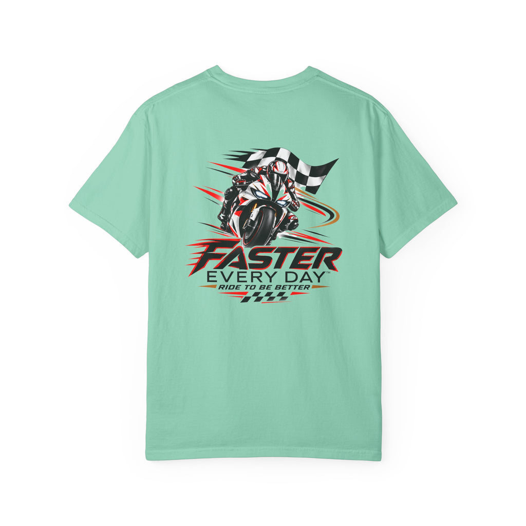 Faster Every Day Ride to Be Better Sport Bike Tee | Front Logo and Back Print | Comfort Colors T-Shirt