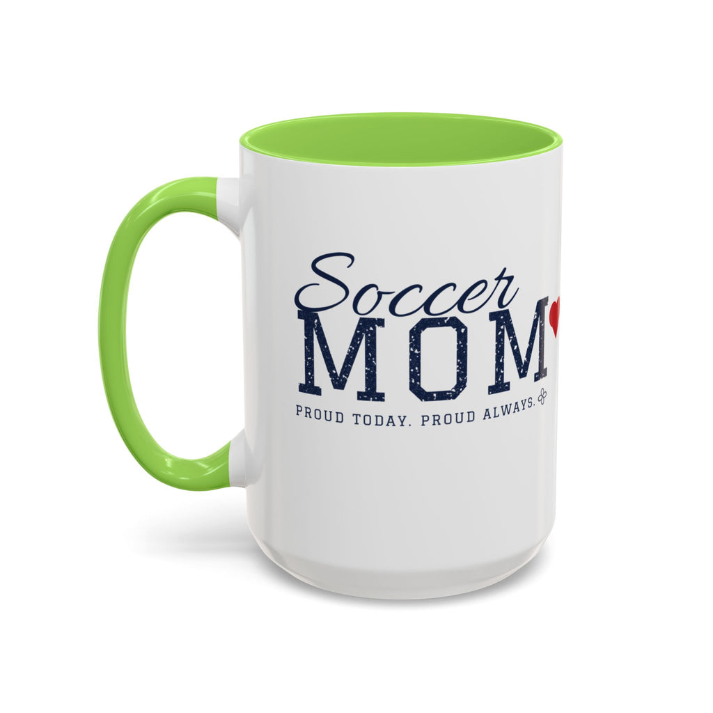 Personalized Soccer Mom Mug - Proud Today. Proud Always. | Custom Team Name, Number & Player Name | Soccer Dad, Grandma Gift | 15 oz