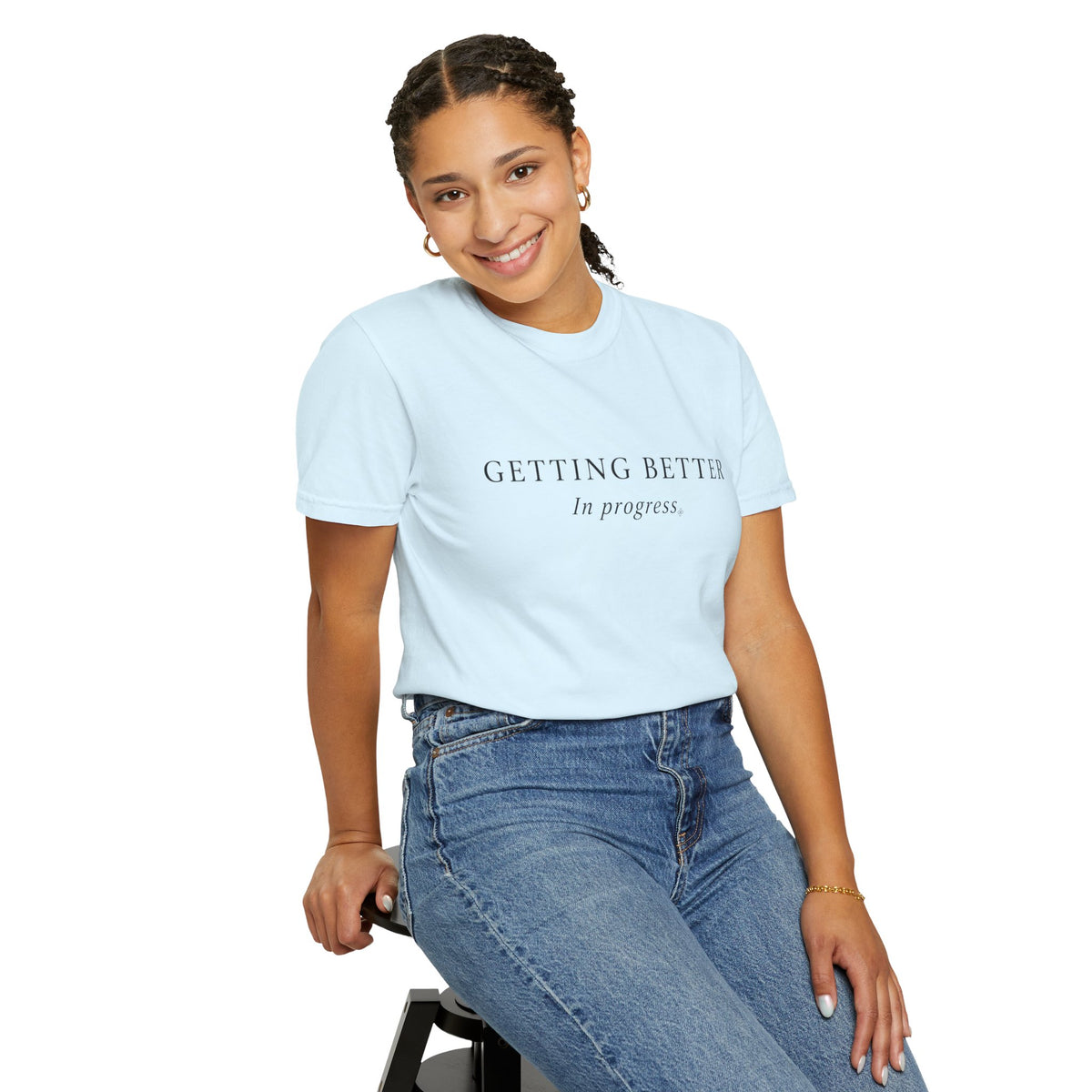 Getting Better, In Progress - Women's Comfort Colors Motivational T-Shirt