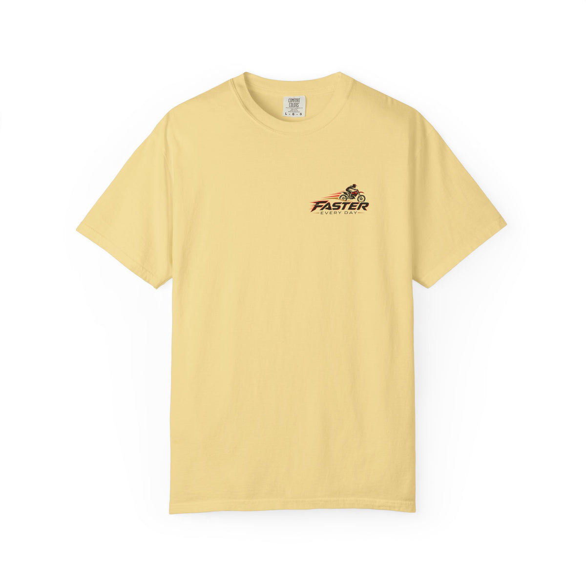 Faster Every Day Ride to Be Better Dirt Bike Tee | Front Logo and Back Print | Motocross Comfort Colors T-Shirt