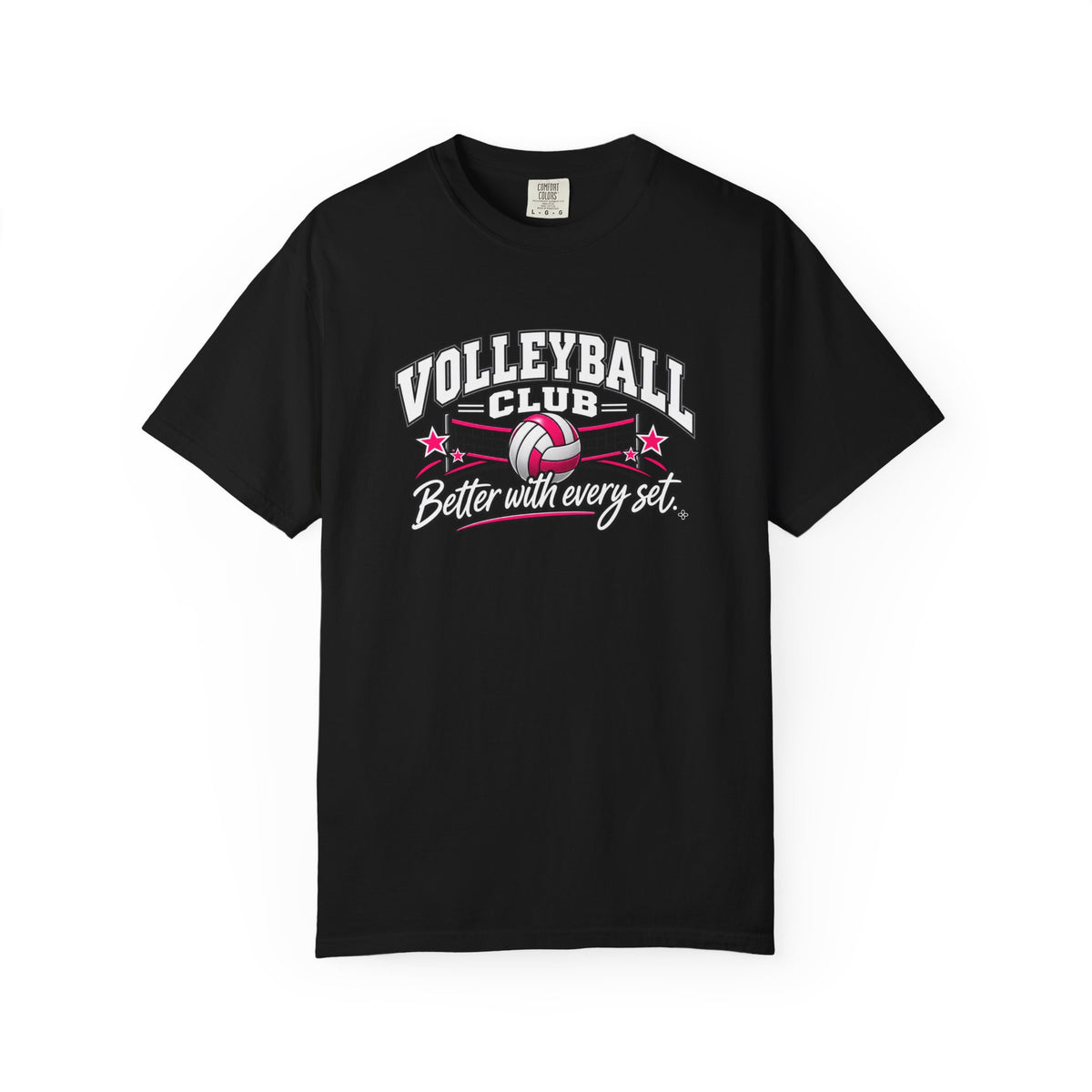 Volleyball Club T-Shirt | Better With Every Set | Volleyball Comfort Colors Tee