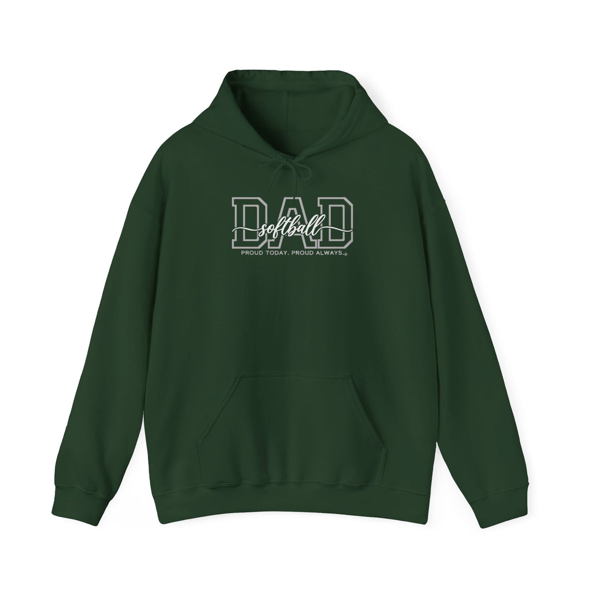 Softball Dad Hoodie - Proud Today. Proud Always. | Choose Your Team Color | Gildan Hoodie