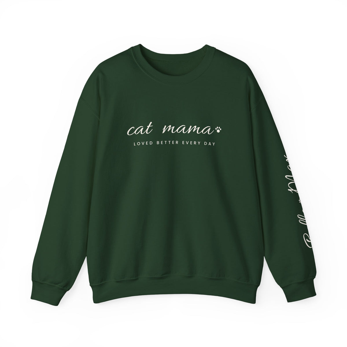 Personalized Cat Mama Sweatshirt - Loved Better Every Day | Pet Names on Sleeve | Choose Your Style | Custom Cat Mom Gift | Gildan Sweatshirt