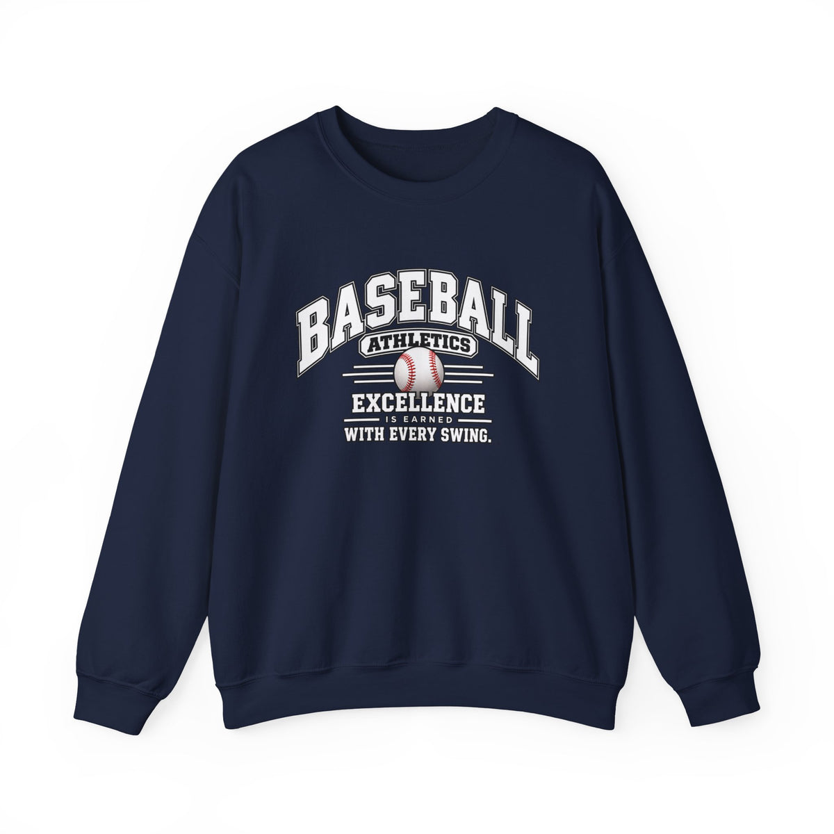 Baseball Athletics Sweatshirt | Excellence Is Earned With Every Swing | Baseball Gildan Crewneck