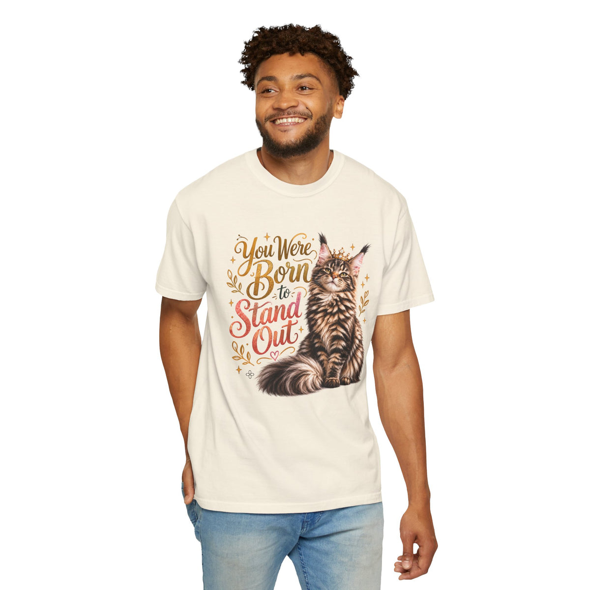You Were Born to Stand Out - Women's Comfort Colors Motivational Cat / Pet T-Shirt for Women - Inspirational Tee - Comfort Colors Shirt