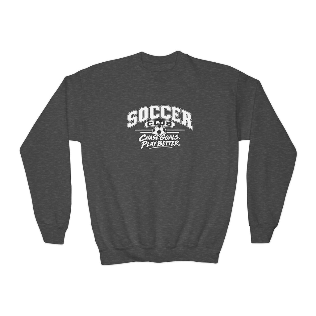 Soccer Club Youth Sweatshirt | Chase Goals, Play Better | Kids Soccer Youth Crewneck