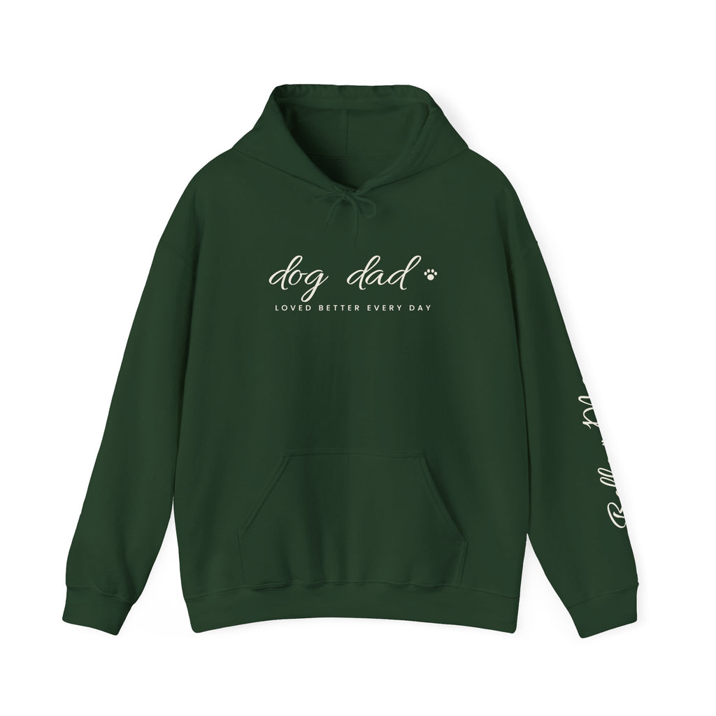 Personalized Dog Dad Hoodie - Loved Better Every Day | Pet Names on Sleeve | Choose Your Style | Custom Dog Dad Gift | Gildan Hoodie