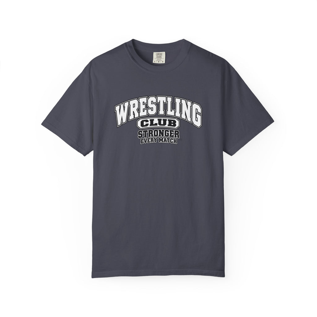Wrestling Club T-Shirt | Stronger Every Match | Wrestling Comfort Colors Tee