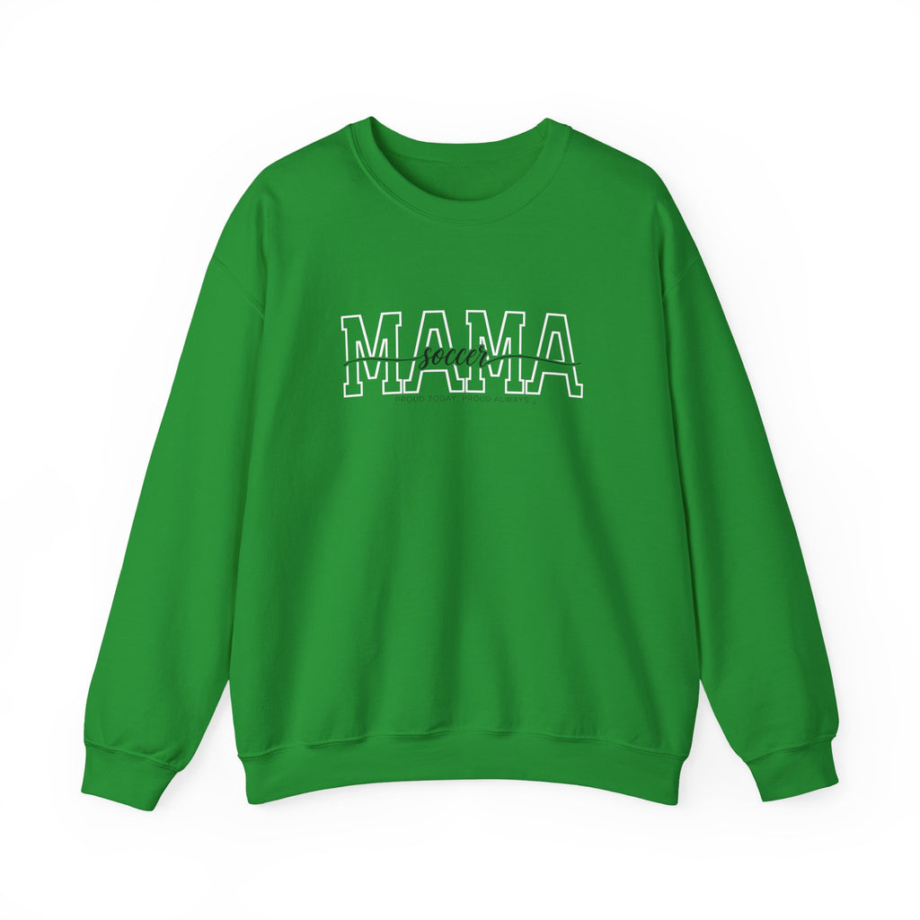 Soccer Mama Sweatshirt - Proud Today. Proud Always. | Choose Your Team Color | Gildan Crewneck