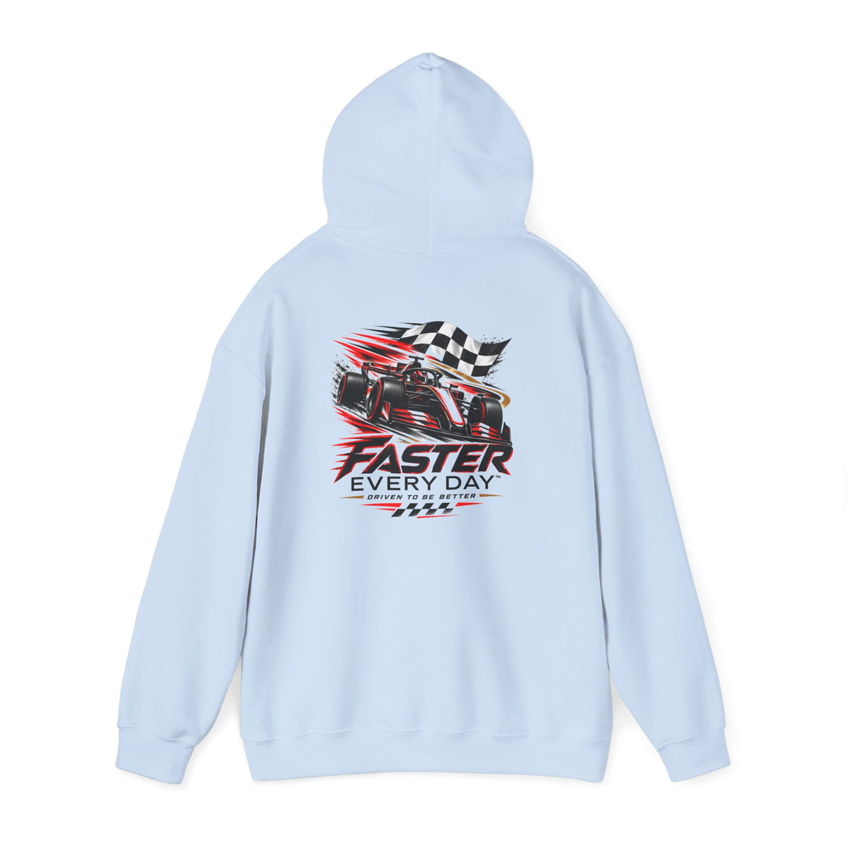 Faster Every Day Formula Race Car Hoodie | Driven to Be Better | Front Logo and Back Print | Gildan Hoodie