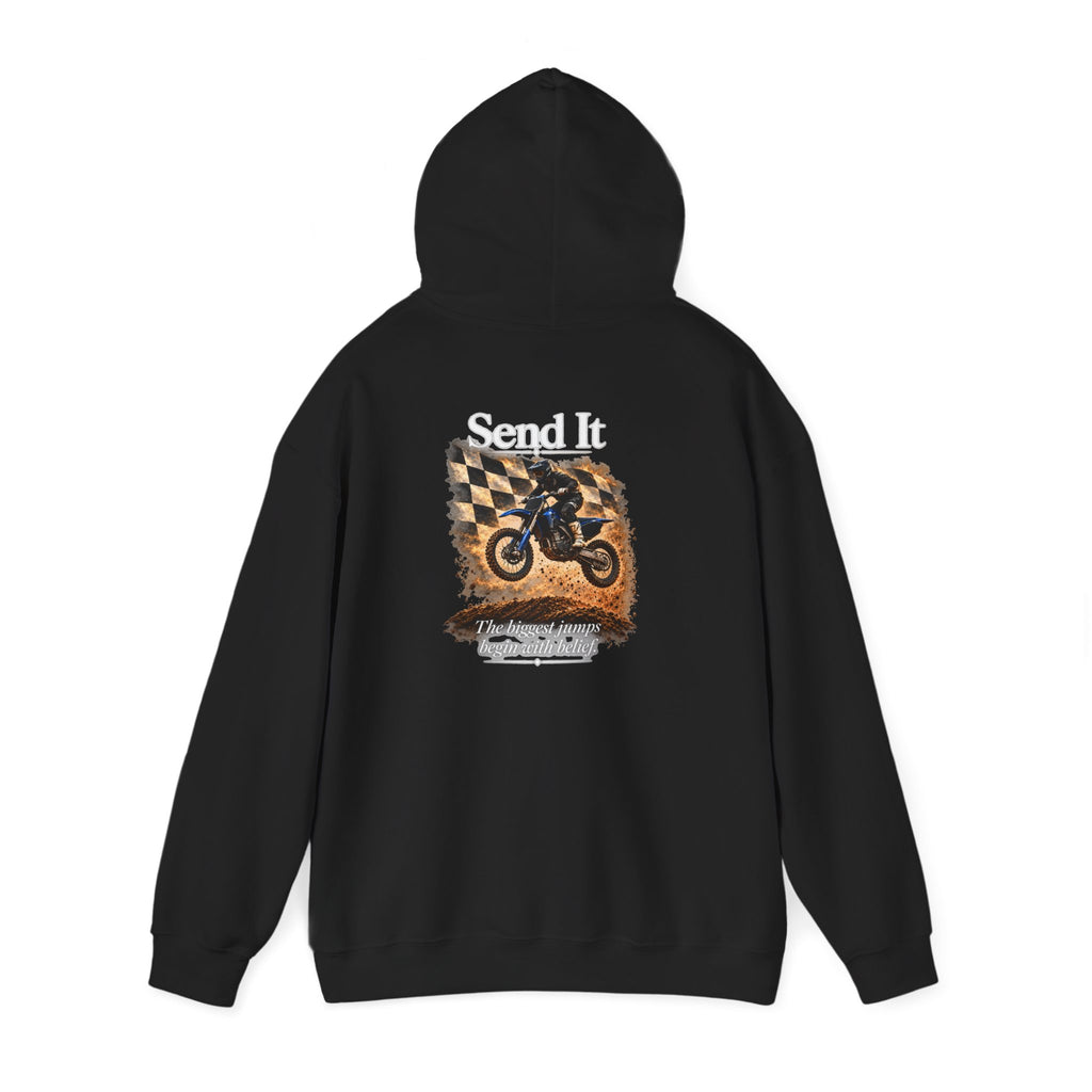 Send It - The Biggest Jumps Begin with Belief | Motocross Dirt Bike Hoodie | Front Logo and Back Print | Gildan Hoodie