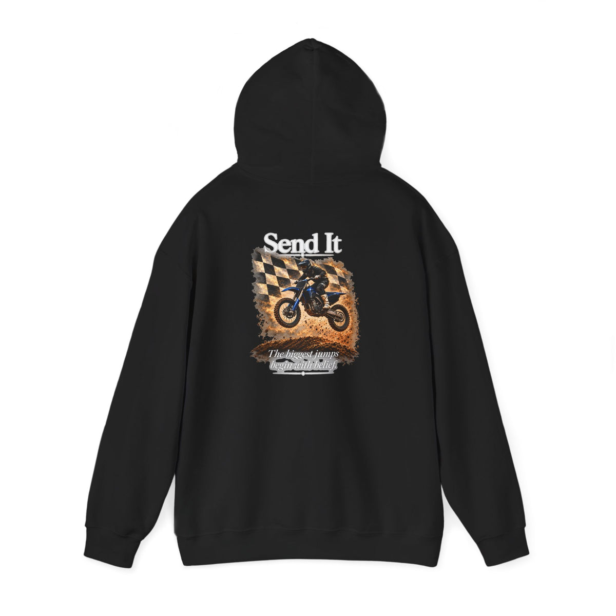 Send It - The Biggest Jumps Begin with Belief | Motocross Dirt Bike Hoodie | Front Logo and Back Print | Gildan Hoodie