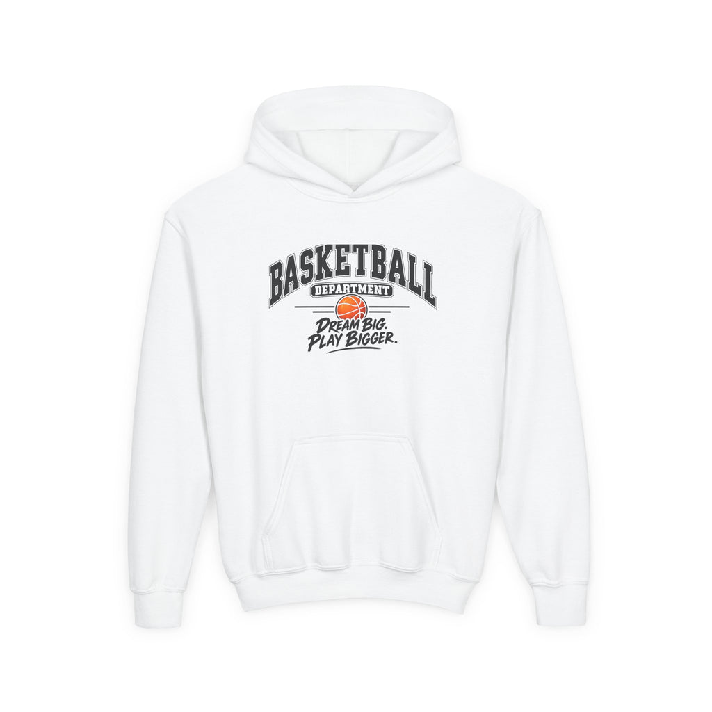 Basketball Department Youth Hoodie | Dream Big, Play Bigger | Kids Basketball Youth Hoodie