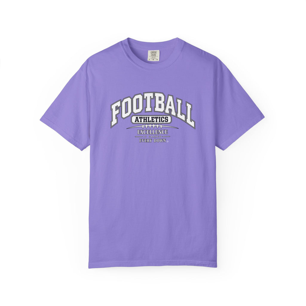 Football Athletics T-Shirt | Excellence Is Earned Every Down | Football Comfort Colors Tee