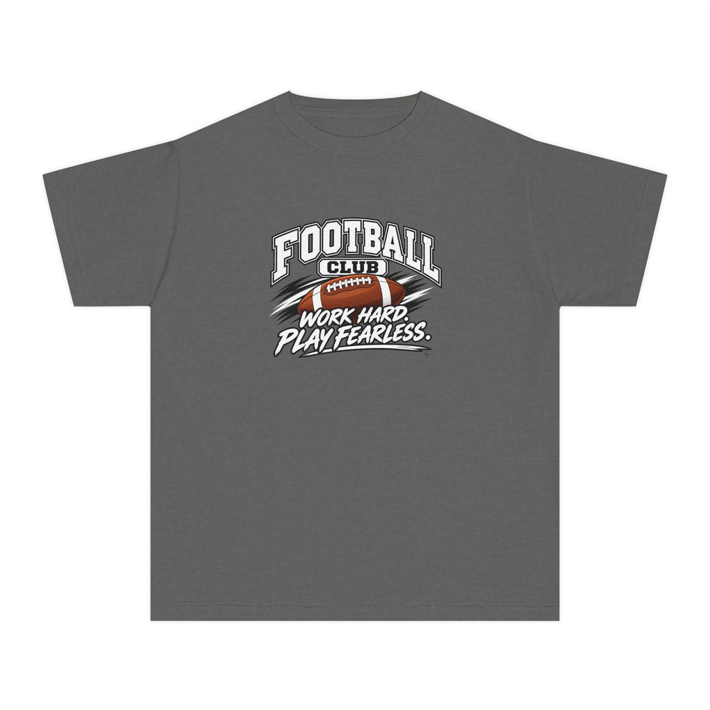 Football Club Youth T-Shirt | Work Hard, Play Fearless | Kids Football Comfort Colors Youth Tee