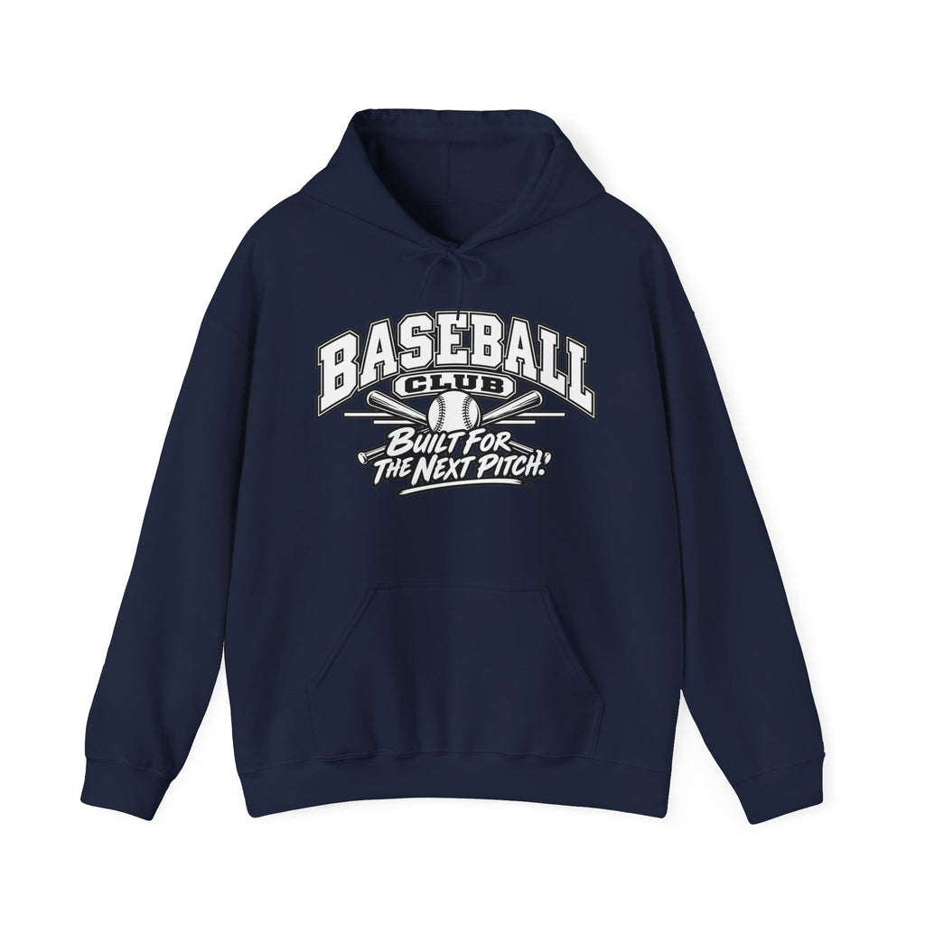 Baseball Club Hoodie | Built for the Next Pitch | Baseball Gildan Hoodie