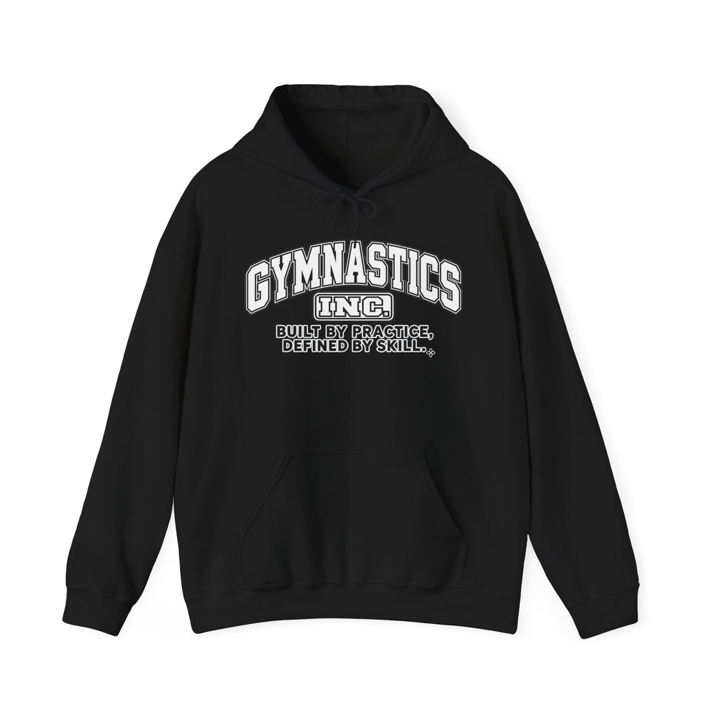 Gymnastics Inc. Hoodie | Built by Practice, Defined by Skill | Gymnastics Gildan Hoodie