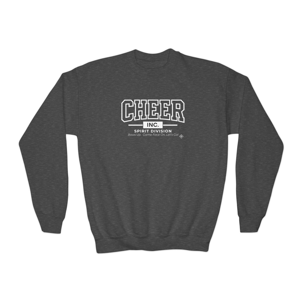Cheer Inc. Spirit Division Youth Sweatshirt | Bows Up, Game Face On, Let's Go | Girls Cheer Youth Crewneck