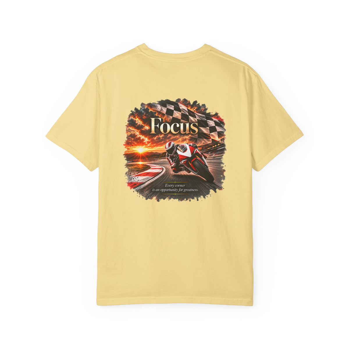 Focus - Every Corner Is an Opportunity for Greatness | Motorcycle Racing Tee | Front Logo and Back Print