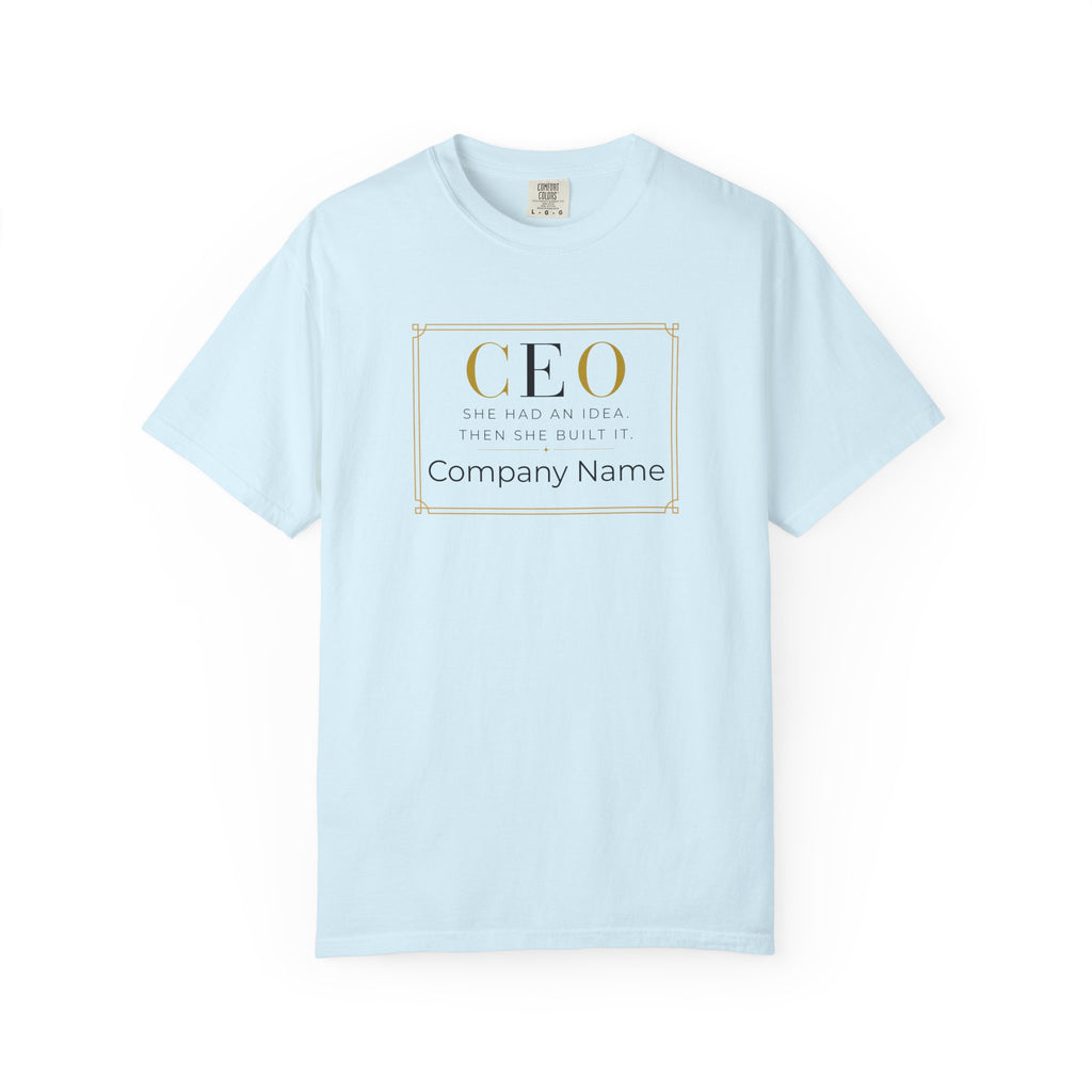 Personalized CEO T-shirt - Custom Business Owner Tee - Business Gift - She Had An Idea.  Then She Built It.