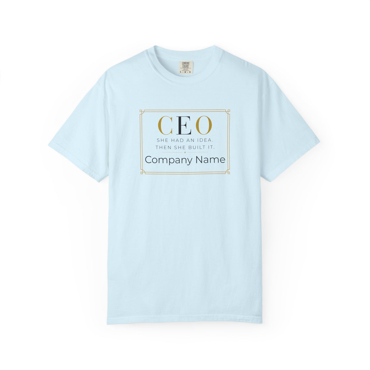 Personalized CEO T-shirt - Custom Business Owner Tee - Business Gift - She Had An Idea.  Then She Built It.