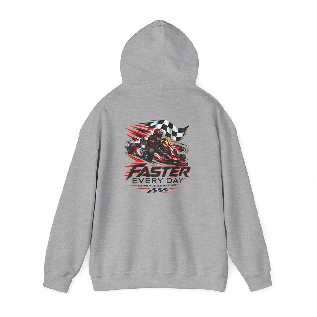 Faster Every Day Go-Kart Racing Hoodie | Driven to Be Better | Front Logo and Back Print | Gildan Hoodie