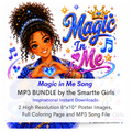 Magic In Me Song MP3, Poster and Coloring Page BUNDLE by the Smartte Girls