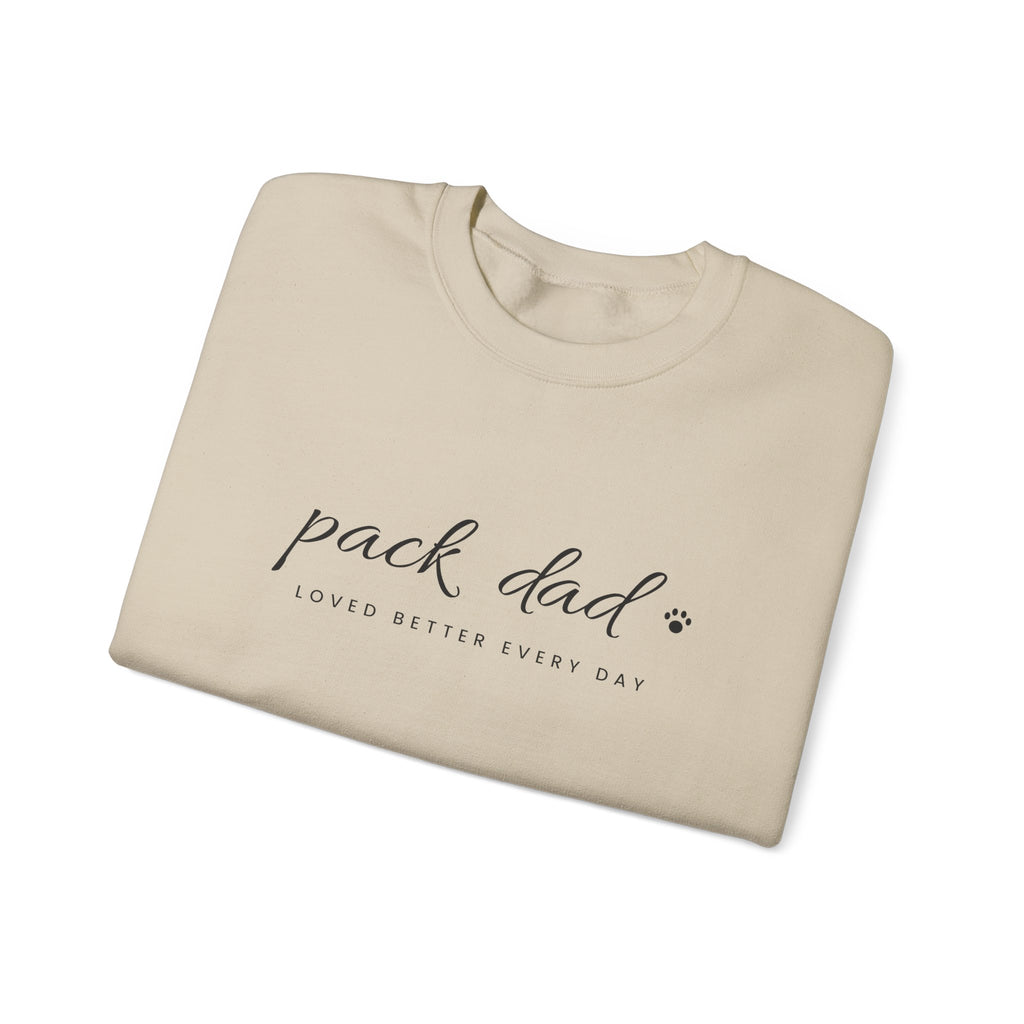 Personalized Pack Dad Sweatshirt - Loved Better Every Day | Pet Names on Sleeve | Choose Your Style | Custom Pet Dad Gift | Gildan Sweatshirt