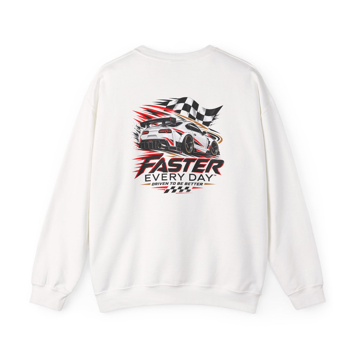 Faster Every Day Sports Car Sweatshirt | Driven to Be Better | Front Logo and Back Print | Gildan Crewneck Sweatshirt
