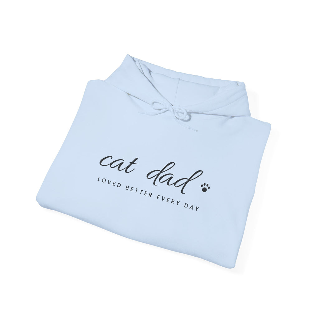 Personalized Cat Dad Hoodie - Loved Better Every Day | Pet Names on Sleeve | Choose Your Style | Custom Cat Dad Gift | Gildan Hoodie