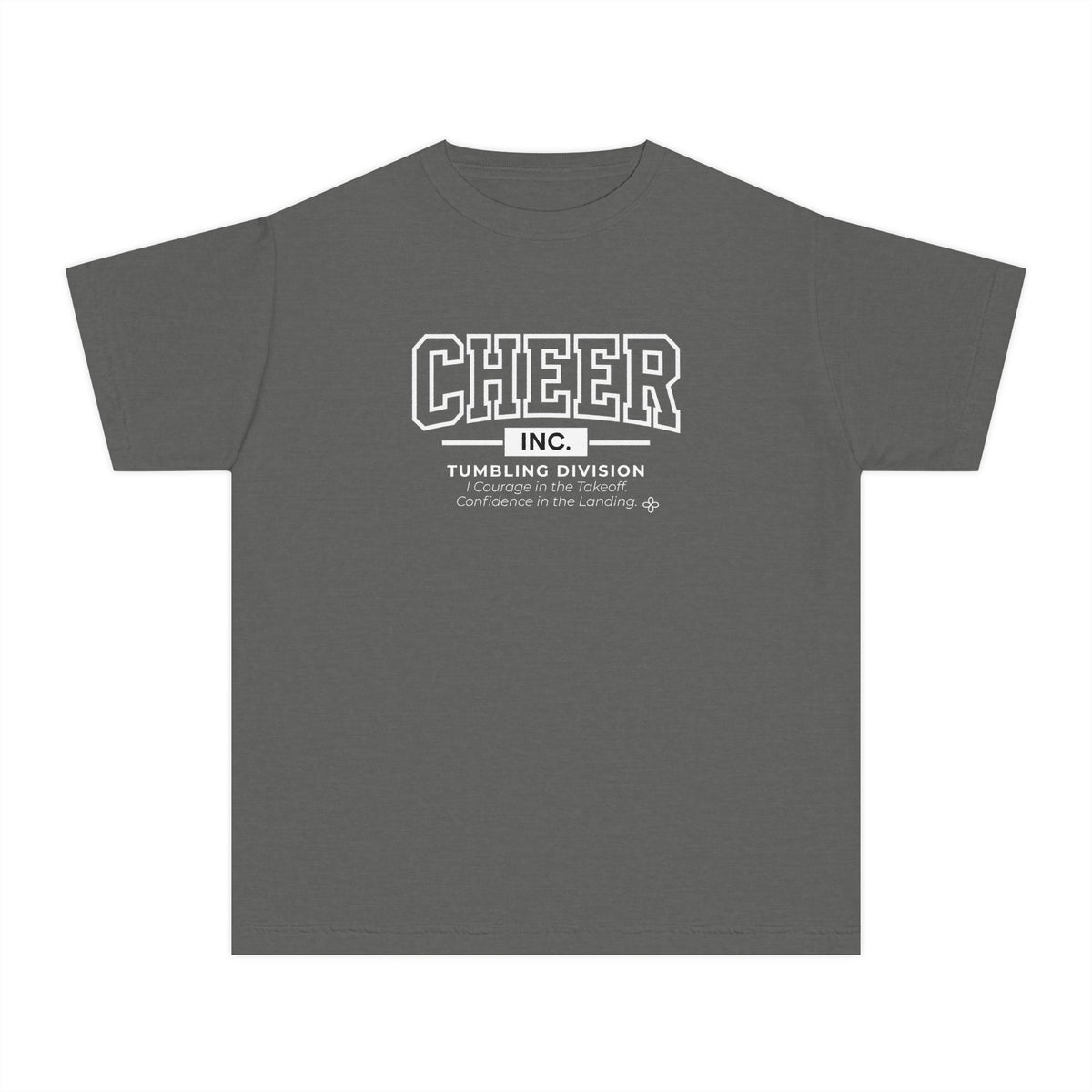 Cheer Inc. Tumbling Division Youth T-Shirt | Courage in the Takeoff, Confidence in the Landing | Girls Cheer Comfort Colors Youth Tee