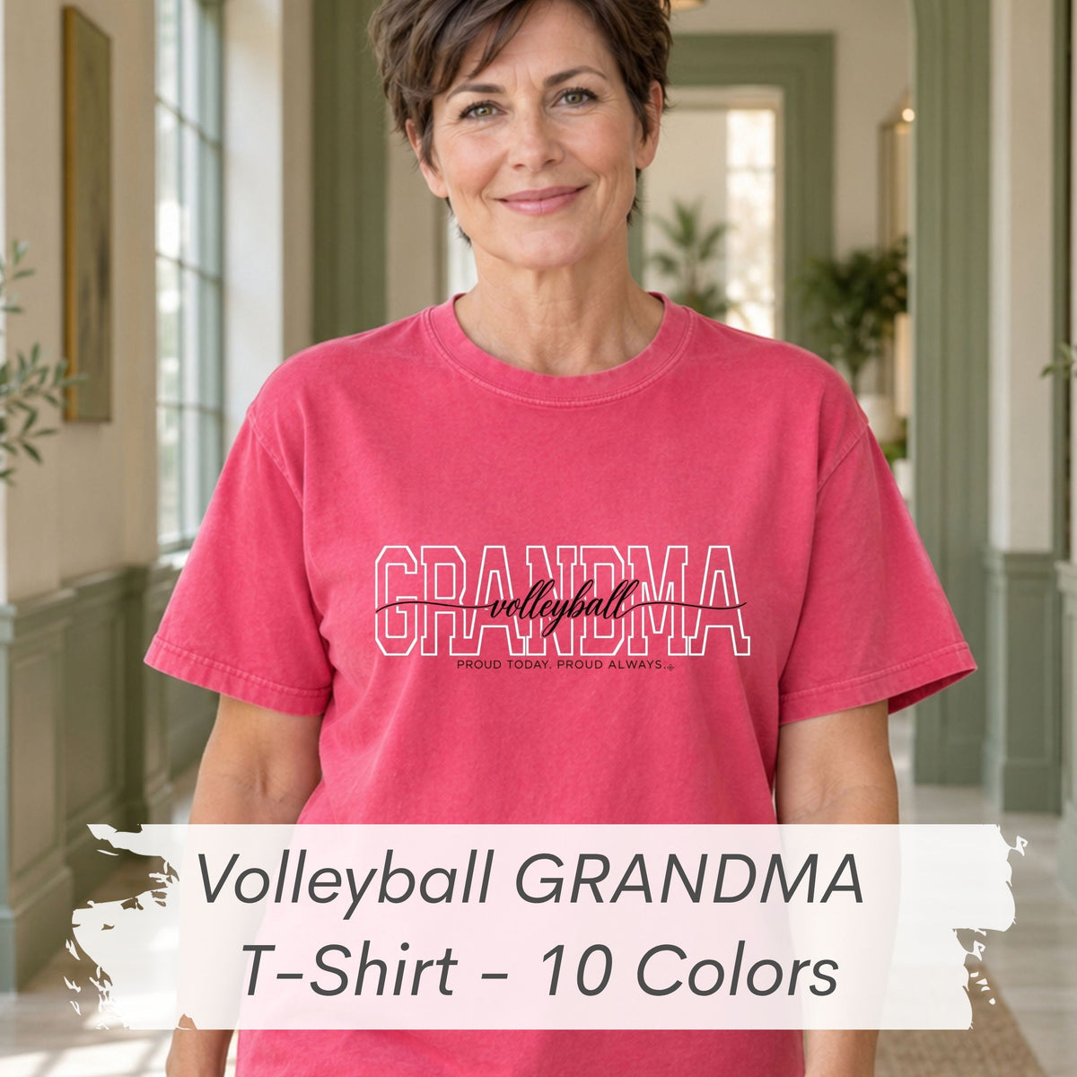 VOLLEYBALL Grandma Shirt - Proud Today. Proud Always. | Choose Your Team Shirt Color | Comfort Colors Tee