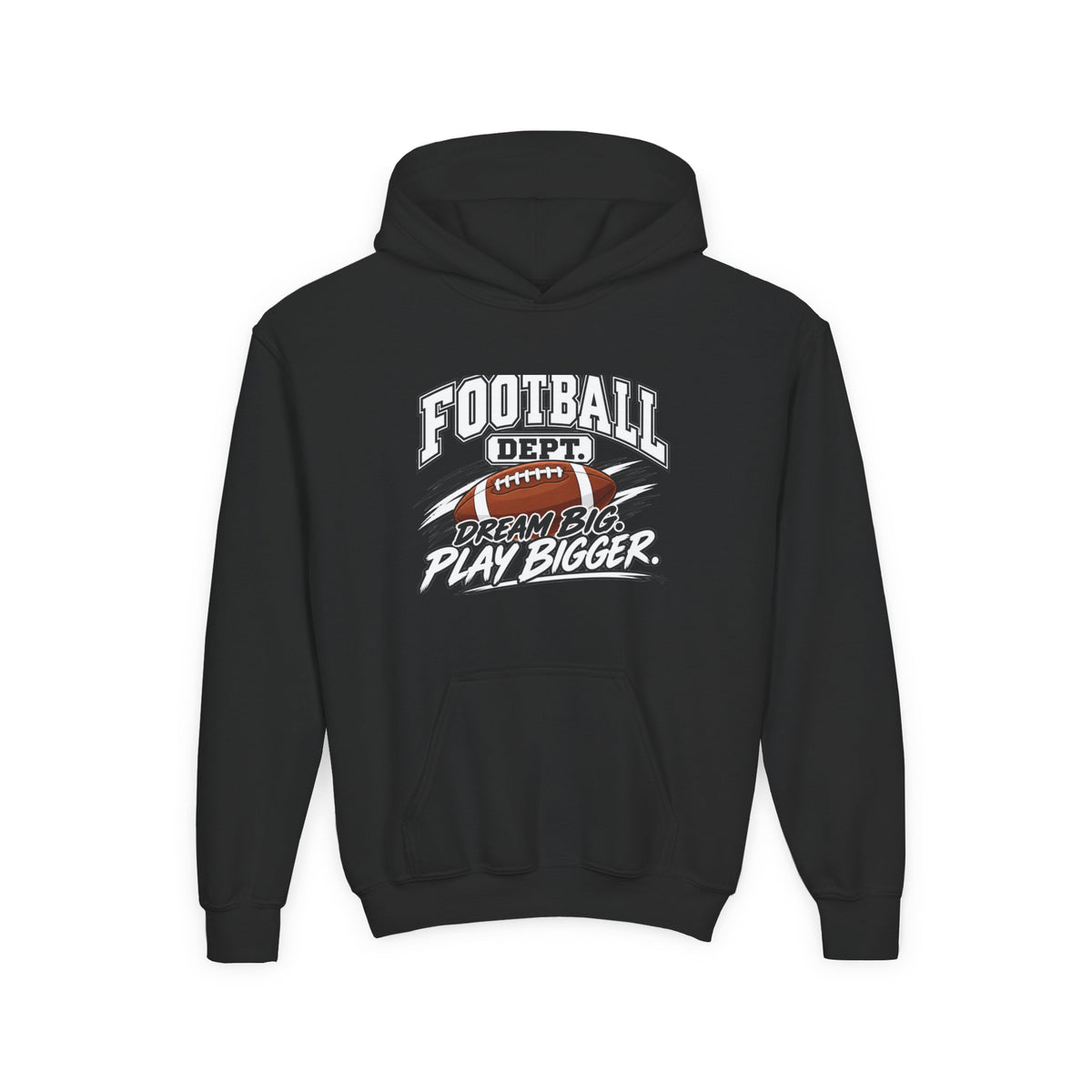 Football Department Youth Hoodie | Dream Big, Play Bigger | Kids Football Youth Hoodie