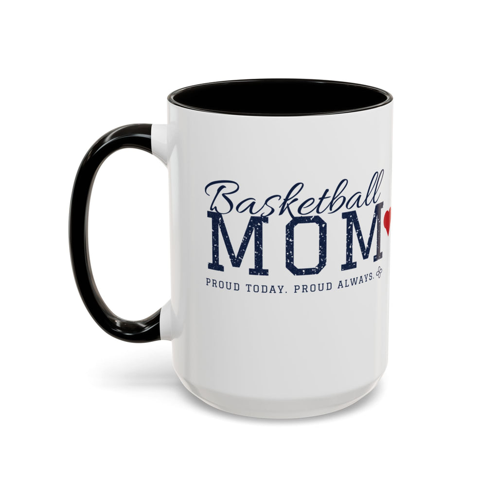 Personalized Basketball Mom Mug - Proud Today. Proud Always. | Custom Team Name, Number & Player Name | Basketball Dad, Grandma Gift | 15 oz