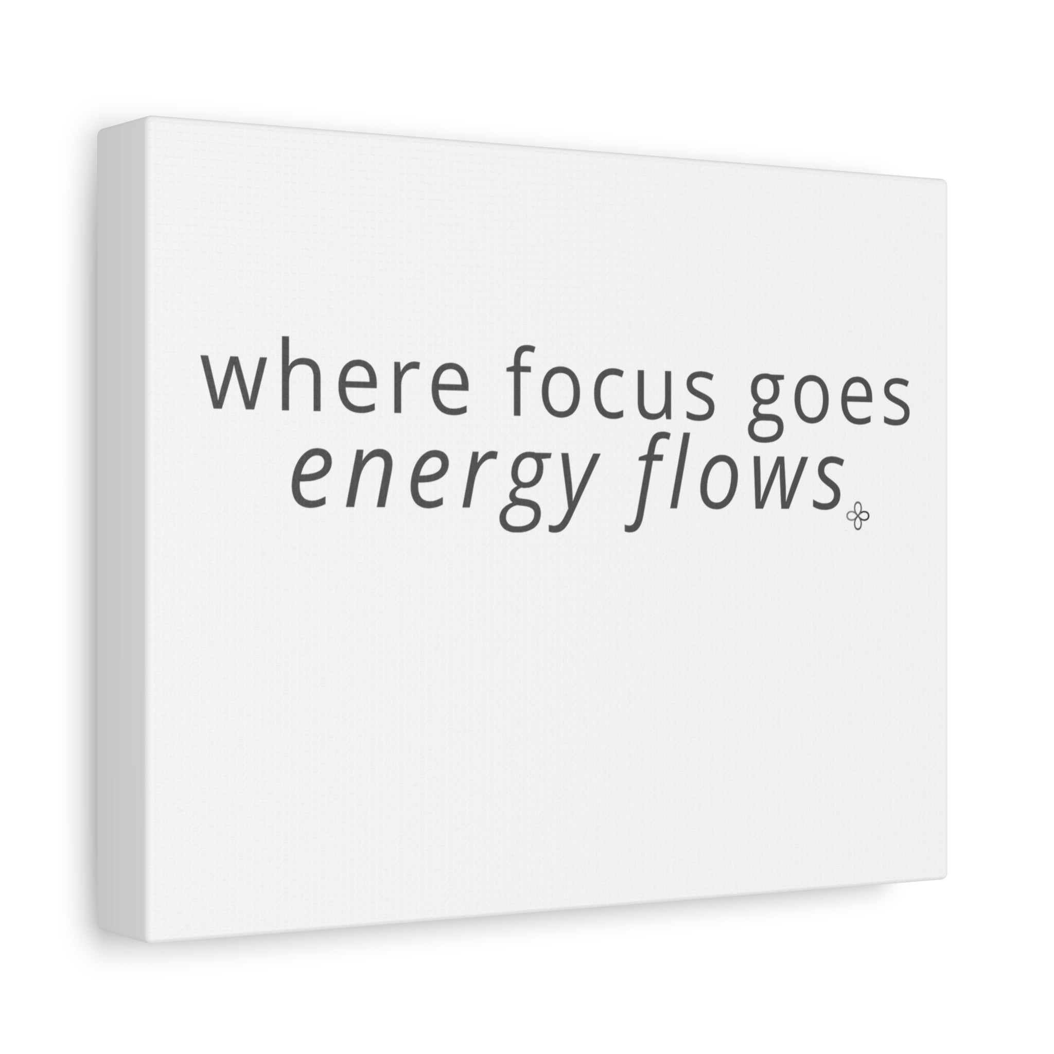 Focus Matte Canvas Wall Art "Where Focus Goes Energy Flows" — Minimalist Inspirational Quote, Poster