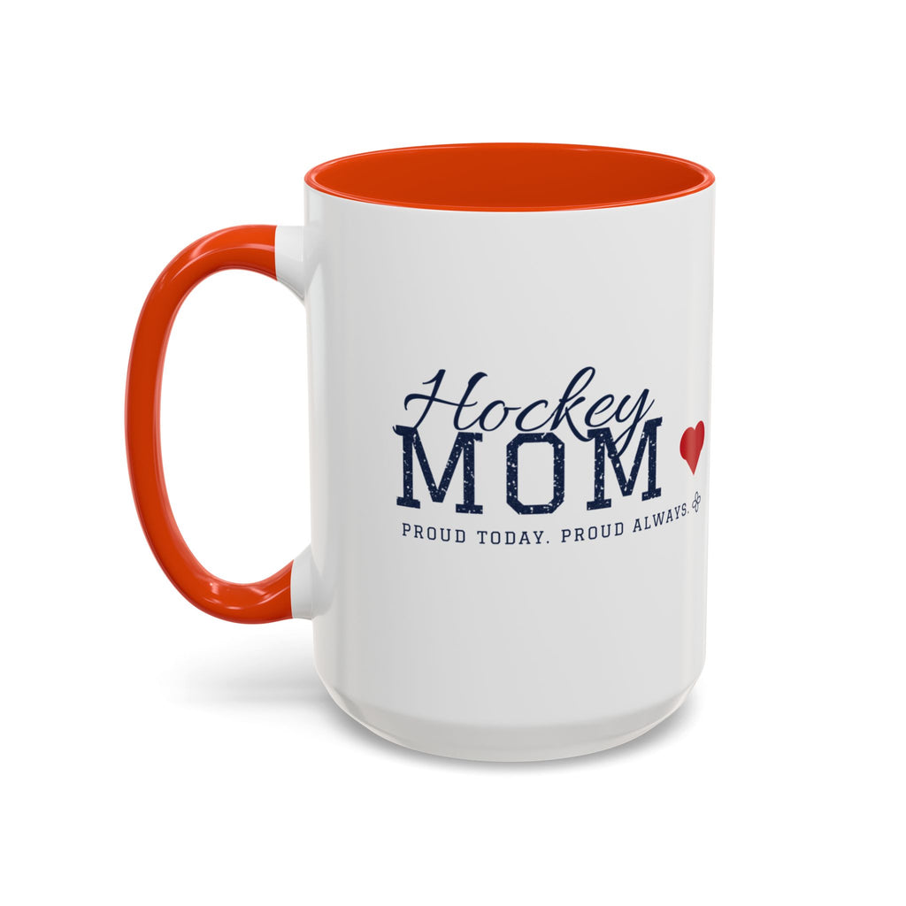 Personalized Hockey Mom Mug - Proud Today. Proud Always. | Custom Team Name, Number & Player Name | Hockey Dad, Grandma Gift | 15 oz