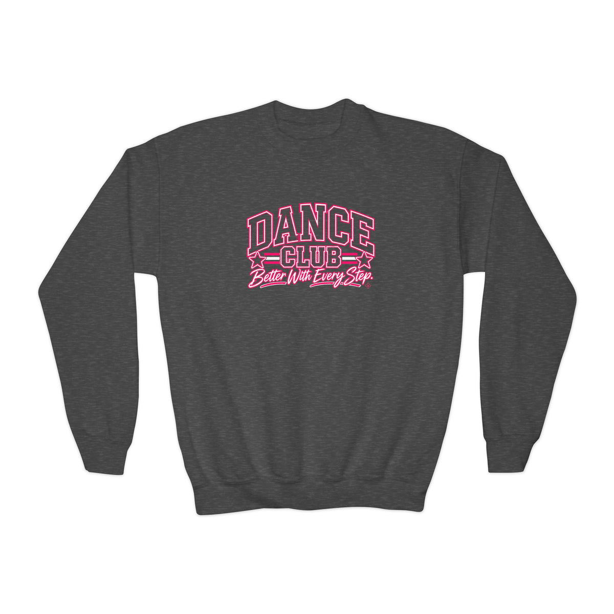 Dance Club Youth Sweatshirt | Better With Every Step | Girls Dance Youth Crewneck