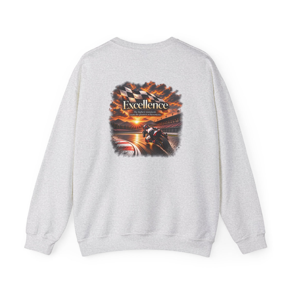 Excellence - The Highest Standards Create the Greatest Achievements | Motorcycle Racing Gift | Front Logo and Back Print | Gildan Crewneck Sweatshirt