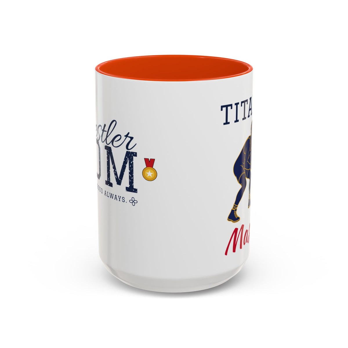 Personalized Wrestling Mom Mug - Proud Today. Proud Always. | Custom Team Name & Wrestler Name | Wrestling Dad, Grandma Gift | 15 oz
