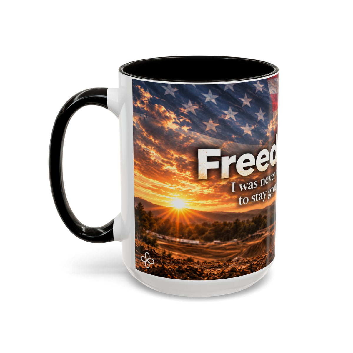 Freedom - I Was Never Meant to Stay Grounded | 15 oz Motocross Dirt Bike Mug, Coffee Cup