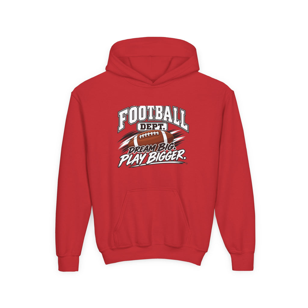 Football Department Youth Hoodie | Dream Big, Play Bigger | Kids Football Youth Hoodie
