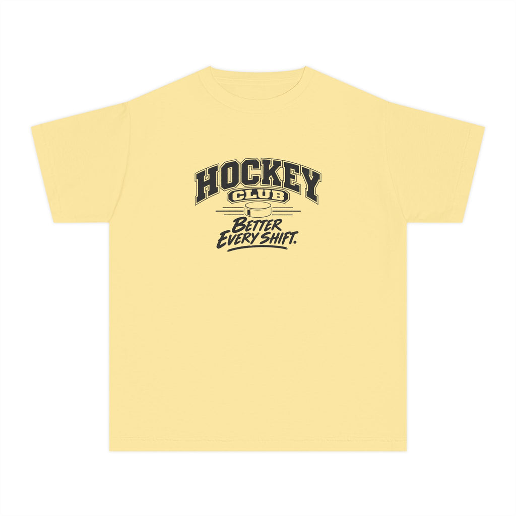 Hockey Club Youth T-Shirt | Better Every Shift | Kids Hockey Comfort Colors Youth Tee