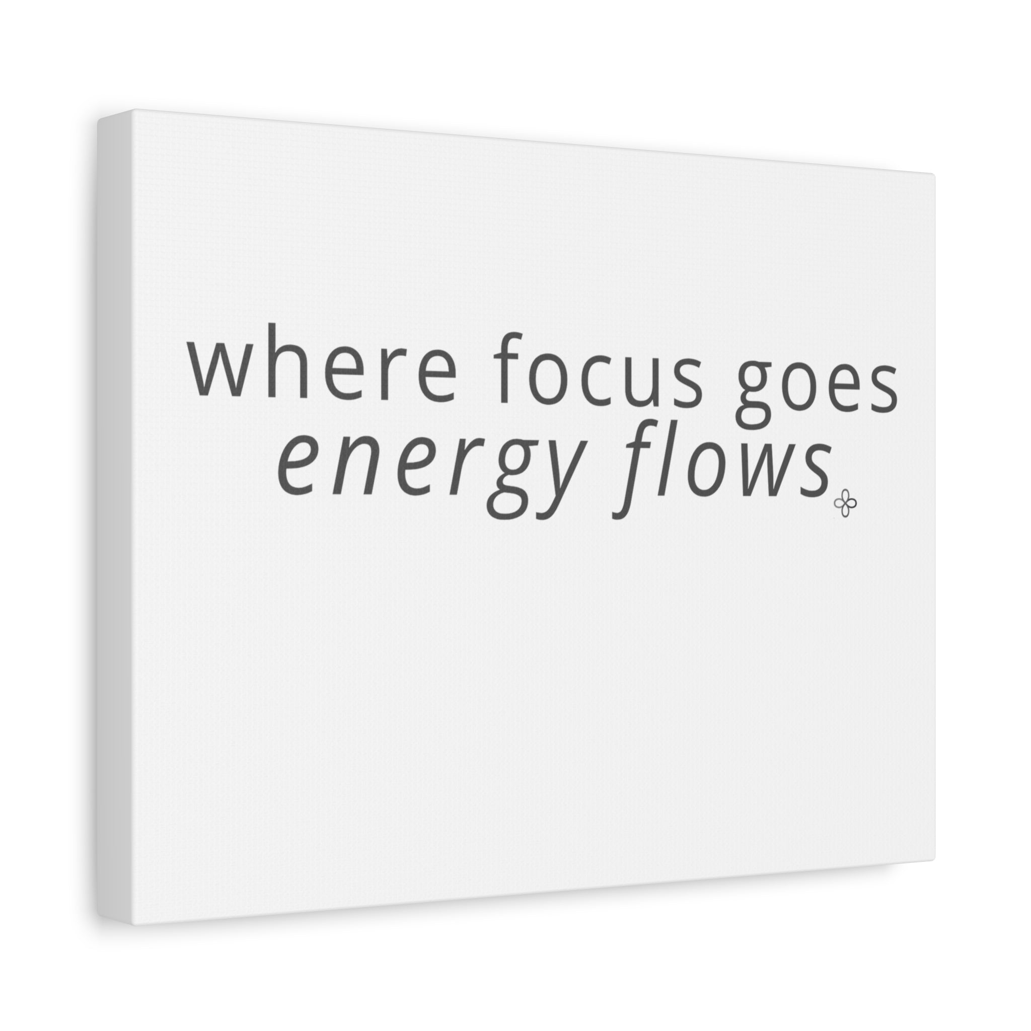 Focus Matte Canvas Wall Art "Where Focus Goes Energy Flows" — Minimalist Inspirational Quote, Poster