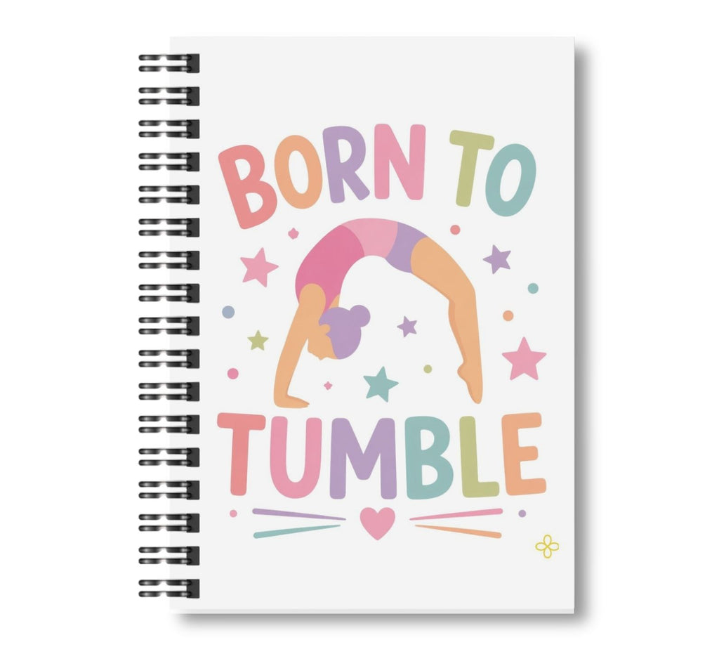 Born to Tumble, Gymnastics Notebook, 8.5"x11" Wide Ruled, Kids Notebook, Blank Notebook, Spiral Bound