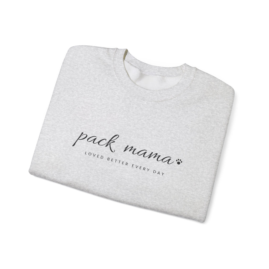 Personalized Pack Mama Sweatshirt - Loved Better Every Day | Pet Names on Sleeve | Choose Your Style | Custom Pet Mom Gift | Gildan Sweatshirt