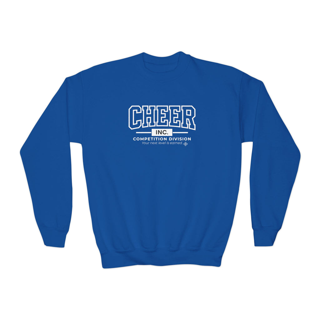 Cheer Inc. Competition Division Youth Sweatshirt | Your Next Level Is Earned | Girls Cheer Youth Crewneck