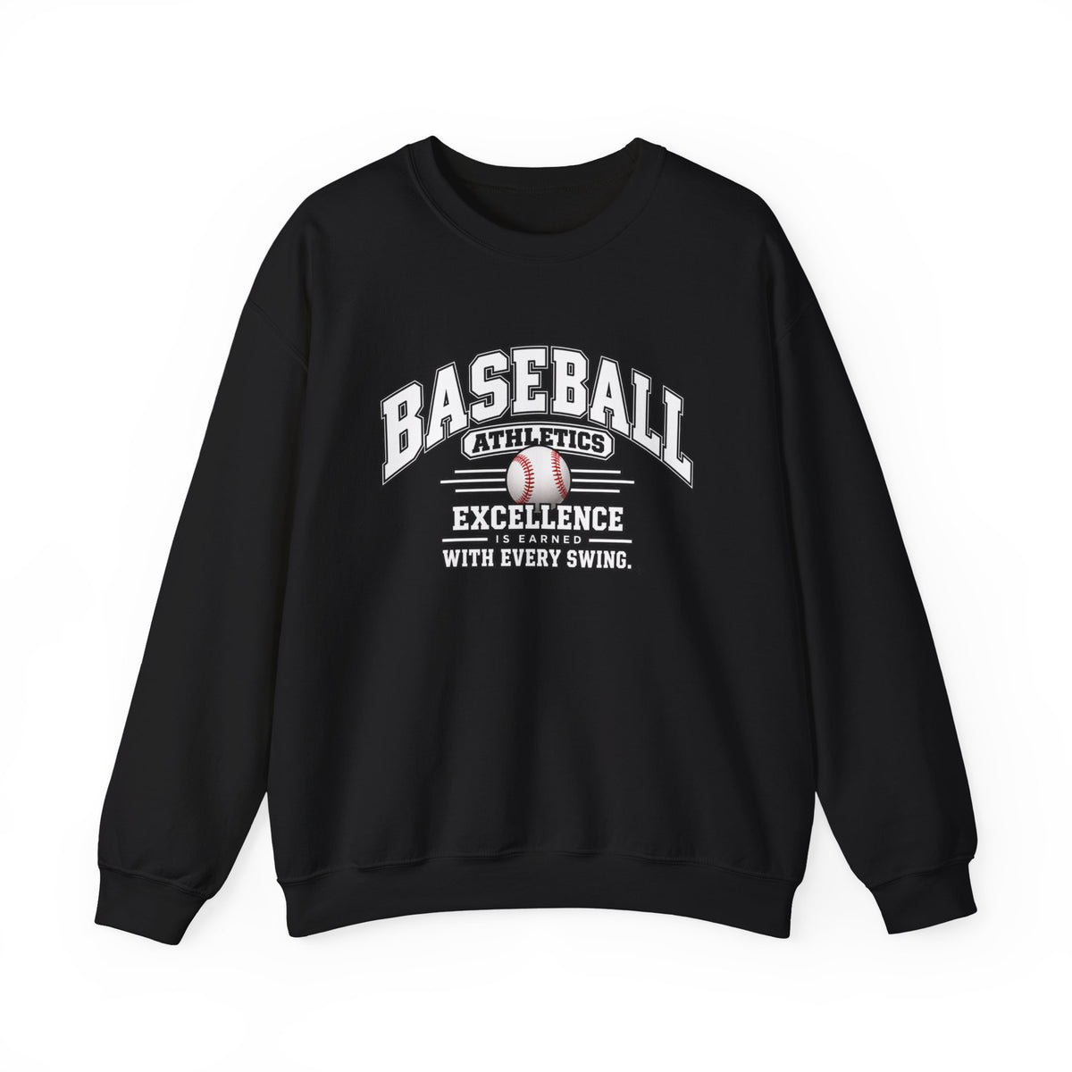Baseball Athletics Sweatshirt | Excellence Is Earned With Every Swing | Baseball Gildan Crewneck