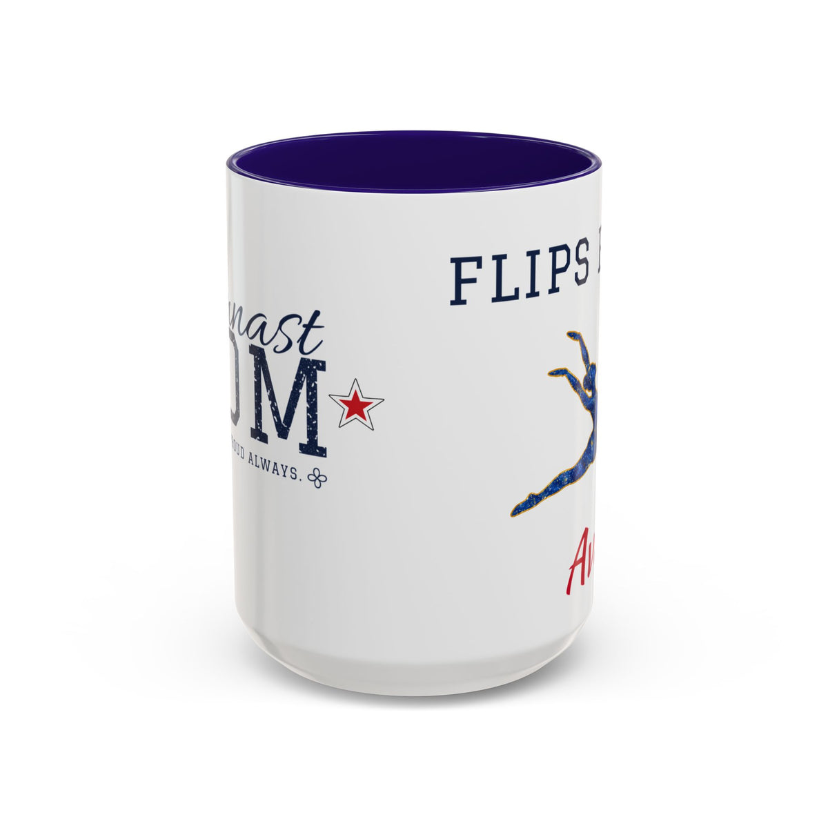 Personalized Gymnastics Mom Mug - Proud Today. Proud Always. | Custom Team Name & Gymnast Name | Gymnastics Dad, Grandma Gift | 15 oz