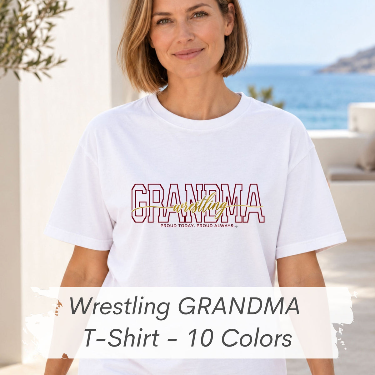 WRESTLING Grandma Shirt - Proud Today. Proud Always. | Choose Your Team Color | Comfort Colors Tee