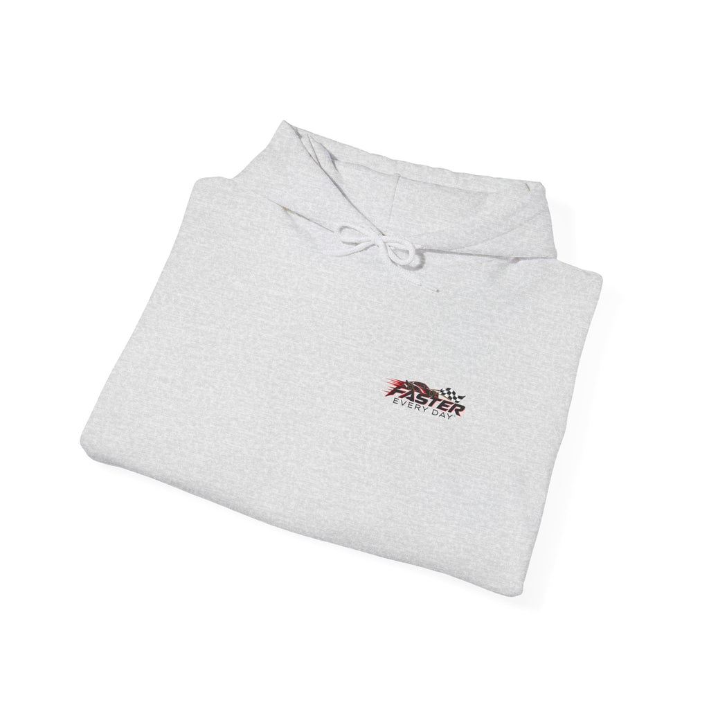 Faster Every Day Stock Car Racing Hoodie | Driven to Be Better | Front Logo and Back Print | Gildan Hoodie